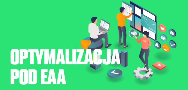 Jak dopasować stronę pod wymagania EAA?
