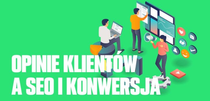 Wartość recenzji i opinii klientów dla SEO i konwersji