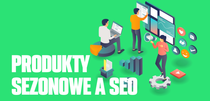 SEO dla produktów sezonowych