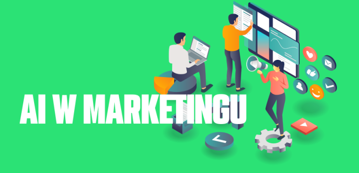 AI w marketingu — jak sztuczna inteligencja zmienia strategię, SEO i tworzenie treści