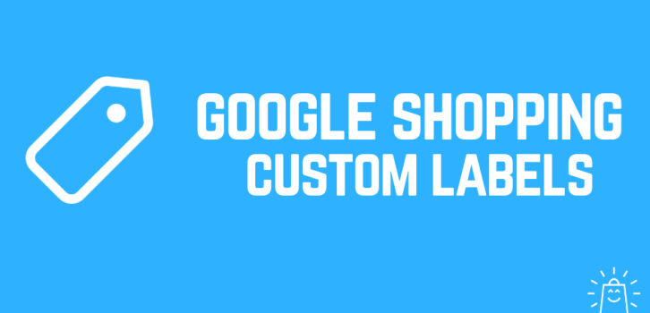 Custom Labels w Google Shopping: jak segmentować feed pod rentowność