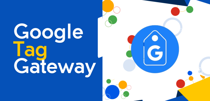 Google Tag Gateway: pierwszostronny pomiar dla kont reklamowych w 2026